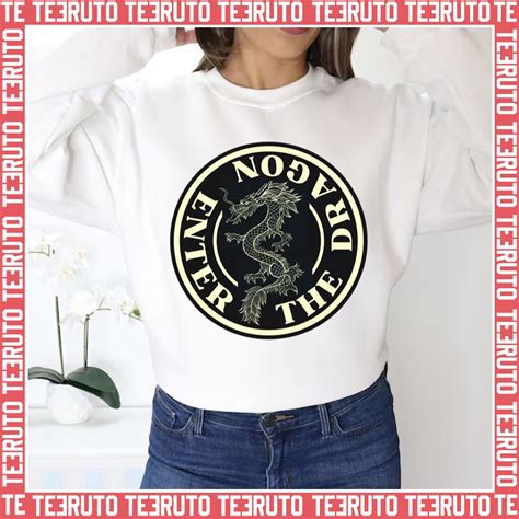 Round Design Logo Enter The Dragon Unisex Sweatshirt - Teeruto