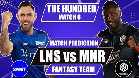 Lns Vs Mnr Dream Prediction Captain Vice Captain Fantasy Cricket