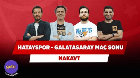 Hatayspor Galatasaray Maç Sonu Canlı Ersin Düzen Ali Ece Ilgaz