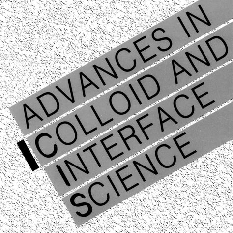 Advances In Colloid And Interface Science 1987 2000 Free Texts Free