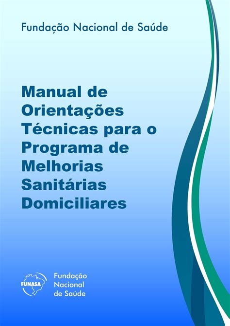 Fundação Nacional de Saúde Manual de Orientações Técnicas para o