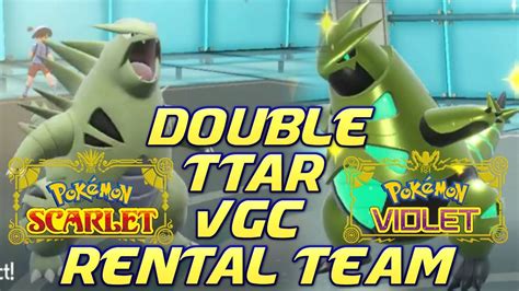 DOUBLE TTAR VGC RENTAL TEAM Pokemon Scarlet And Violet Competitive