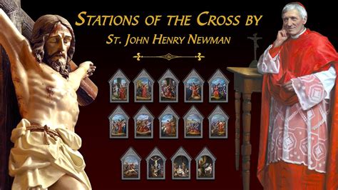 Stations Of The Cross By St John Henry Newman Cardinal Newmans Way