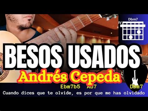 BESOS USADOS Tutorial Guitarra Andrés Cepeda ritmo de BOLERO YouTube