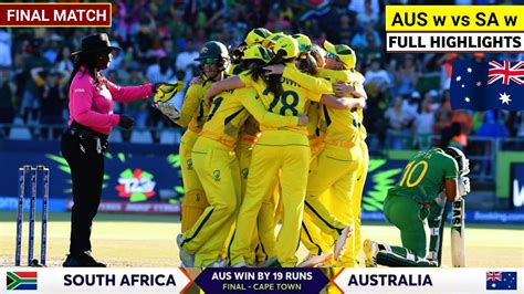 Australia Women Vs South Africa Women Final Match Highlights T World