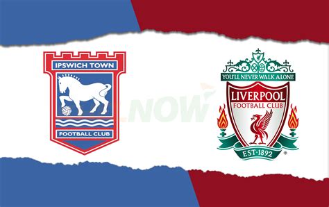 Ipswich Town Vs Liverpool Predicted Lineup Betting Tips Odds Injury