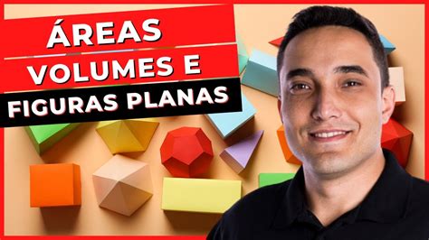 ÁREAS VOLUMES E FIGURAS PLANAS Matemática ENCCEJA Ensino