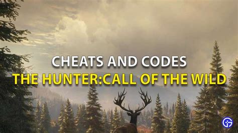 Cheats For The Hunter Call Of The Wild Xbox One