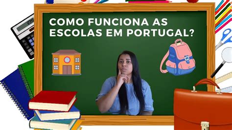 COMO FUNCIONAM E COMO MATRICULAR MEU FILHO EM UMA ESCOLA PORTUGUESA