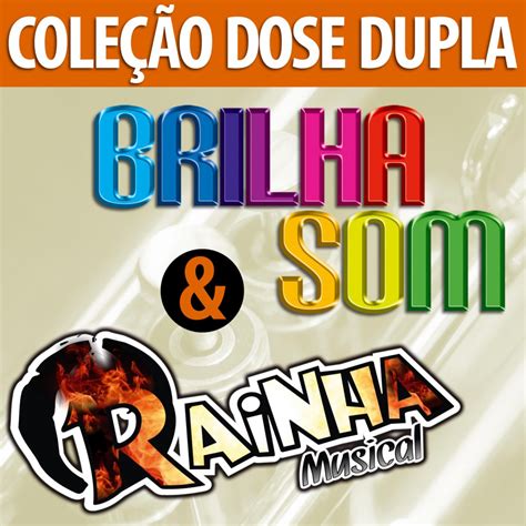 Dose Dupla Brilha Som Rainha Musical Album By Brilha Som Rainha