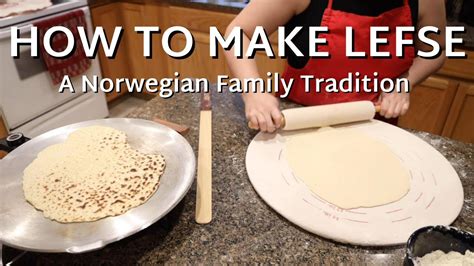 How To Make Lefse Norwegian Potato Flatbread Youtube