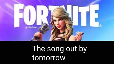 Taylor Swifts Fortnight Song May Be Out Tomorrow Youtube