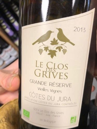 Le Clos des Grives Grande Réserve Vieilles Vignes Côtes du Jura Vivino US