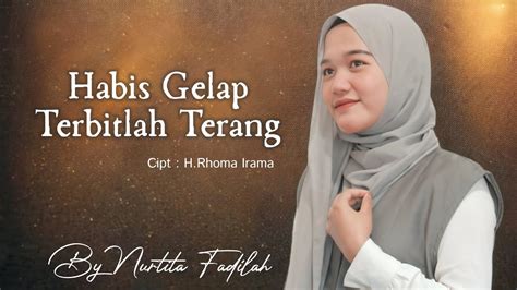 HABIS GELAP TERBITLAH TERANG NURTITA FADILAH H Rhoma Irama Cover