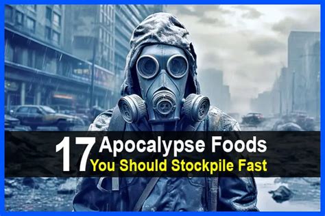 17 Apocalypse Foods You Should Stockpile Fast