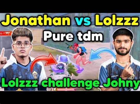 Jonathan Vs Lolzzz Pure Tdm Challenge After A Long Time Who Win This