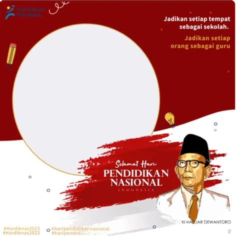 Twibbon Menarik Hari Pendidikan Nasional 2 Mei 2023 Penuh Inspiratif