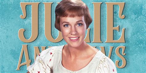 12 Best Julie Andrews Movies and TV Shows, Ranked