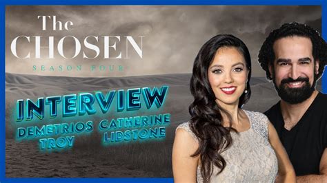 The Chosen Interview With Demetrios Troy And Catherine Lidstone Youtube