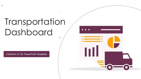 Transportation Dashboard Powerpoint Ppt Template Bundles Presentation