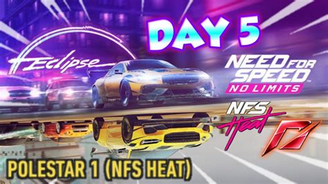 Need For Speed No Limits Polestar Nfs Heat Day Youtube