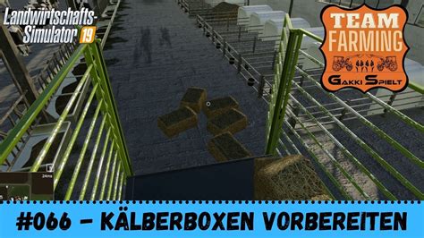 Ls Teamfarming Hof Bergmann K Lberboxen Vorbereiten Let S