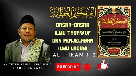 Dakwah Dan Kajian Kitab Al Hikam Oleh Alm Kh Zezen Zainal Abidin B A