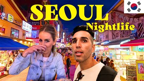 Seoul Nightlife Is Amazing South Korea 🇰🇷 🇰🇷 🇰🇷 Youtube