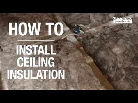 How To Install Ceiling Insulation Bunnings Warehouse [how To Guide]