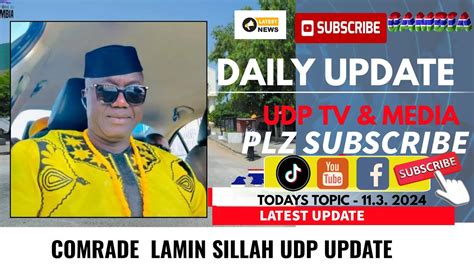 Comrade Lamin Sillah Udp Update Youtube