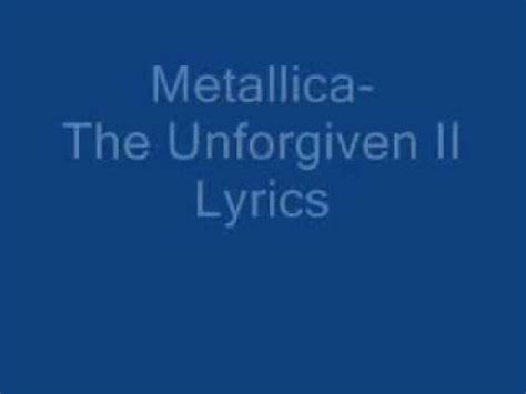 Metallica The Unforgiven Ii Lyrics Youtube