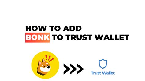 How to Add Bonk to Trust Wallet: Your Simplified Guide 2024