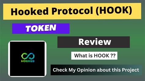 What Is Hooked Protocol Hook Coin Review About Hook Token Youtube