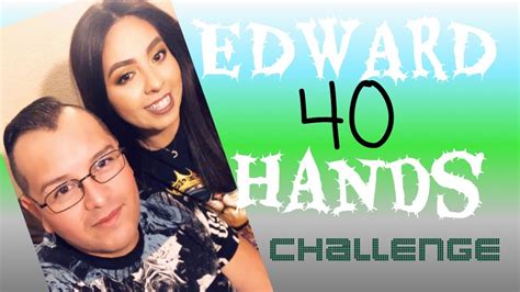 Edward Hands Challenge Version En Espanol Youtube