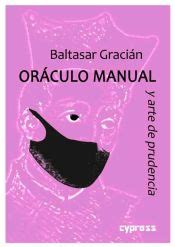 ORACULO MANUAL Y ARTE DE PRUDENCIA BALTASAR GRACIAN JOSE LUIS TRULLO