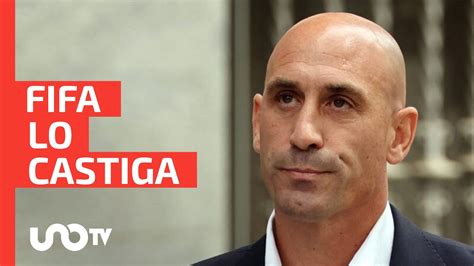 FIFA suspende a Luis Rubiales por tres años YouTube