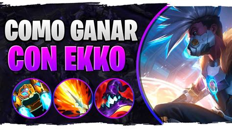 GANAR PARTIDAS CON EKKO ES FÁCIL TE DIGO COMO MEJOR BUILD DE