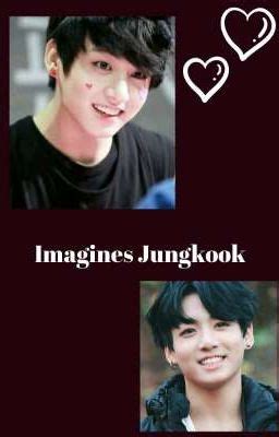 Imagines Jungkook Hot Wattpad