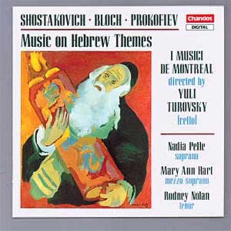 Chostakovitch Bloch Prokofiev Musique Sur Des Th Mes H Bra Ques