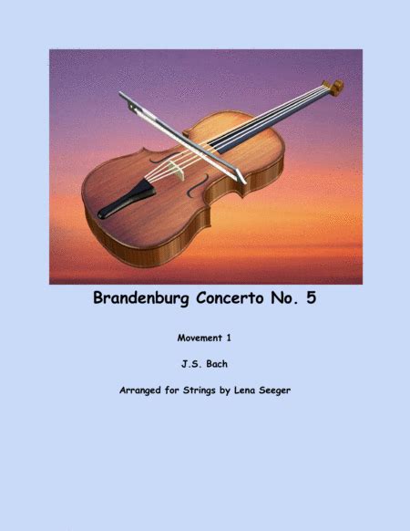 Brandenburg Concerto No 5 Movement 1 Arr Lena Seeger Sheet Music