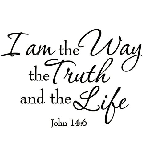 Vwaq I Am The Way The Truth And The Life John Wall Decal