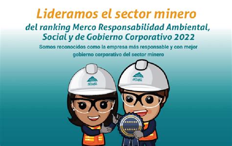 Antamina Lidera El Sector Minero En El Ranking Merco De Responsabilidad