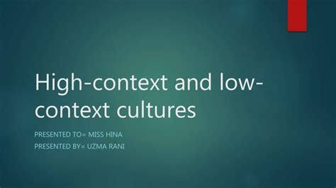 High And Low Context Culture Ppt