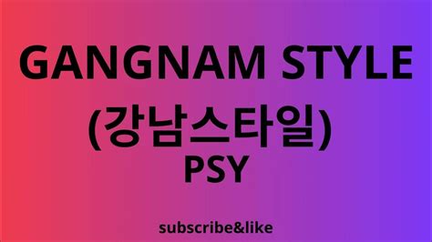 Gangnam Stylelyricspsy English Subtitles Youtube