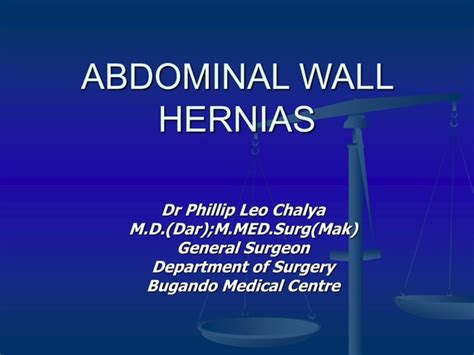 08 ABDOMINAL WALL HERNIAS DR PHILLIP BMC Ppt