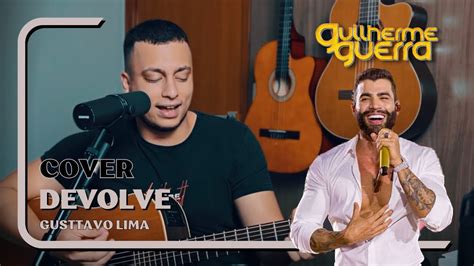 Gusttavo Lima Compensa Guilherme Guerra Cover Youtube