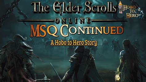 Eso Hobo To Hero Ep Msq And Fighter Guild Story Youtube