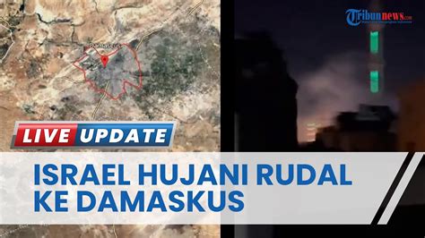 Israel Luncurkan Serangan Rudal Ke Damaskus Lagi Pertahanan Udara