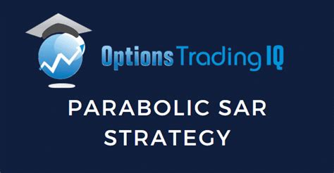 Parabolic SAR Strategy : Best Guide With Examples