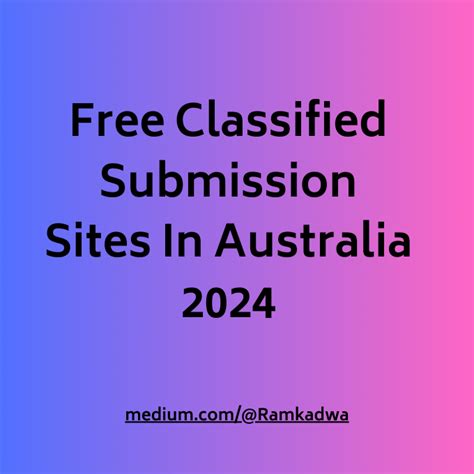 Free Classified Submission Sites In Australia 2024 By Ram Kadwa Jul 2024 Medium